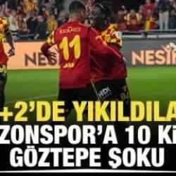 Göztepe Trabzonspor’u 10 kişiyle uzatmalarda yıktı!