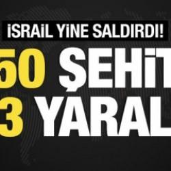 İsrail'den Lübnan'a saldırı: 50 şehit 63 yaralı!