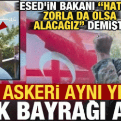 Esed'in bakanının 'Hatay'ı alacağız' dediği yerde SMO askeri Türk bayrağı dalgalandırdı!