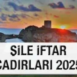 Şile iftar çadırları 2025! Şile Belediyesi Ramazan ayında ücretsiz iftar sofraları kuruyor!