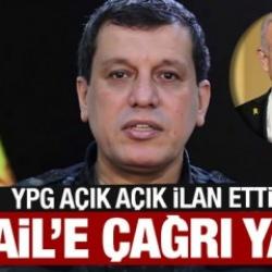 YPG açıkça ilan etti! Elebaşından İsrail'e çağrı geldi