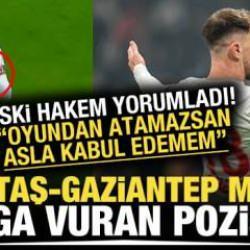 Beşiktaş - Gaziantep FK maçına damga vuran pozisyonlar!