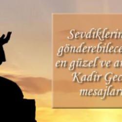 Sevdiklerinize yollayabileceğiniz en güzel ve anlamlı Kadir Gecesi mesajları!