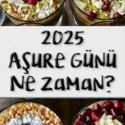 2025 Aşure Günü geliyor! Diyanet tarihi açıkladı