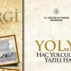 “YOL ve YÂD: Hac Yolculuğunun Yazılı Hafızası” sergisi Bakan Ersoy tarafından açılacak