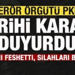 Son dakika: Terör örgütü PKK tarihi kararı duyurdu! Kendini feshetti, silahları bıraktı