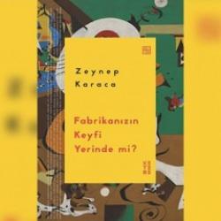 'Fabrikanızın Keyfi Yerinde Mi?' şiir kitabı çıktı
