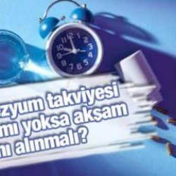 Magnezyum takviyesi sabah mı yoksa akşam mı alınmalı?