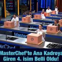 MasterChef’te ana kadroya giren 4. yarışmacı belli oldu!