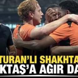 Arda Turan'lı Shakhtar'dan Beşiktaş'a ağır darbe!