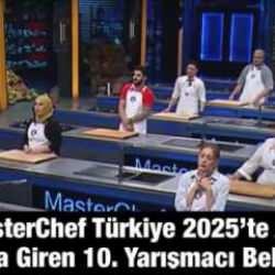 MasterChef Türkiye 2025’te ana kadroya giren 10. yarışmacı belli oldu