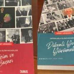 Ahmet Ağırakça'nın İslami mücadeleye ışık tutan iki kitabı raflardaki yerini aldı!