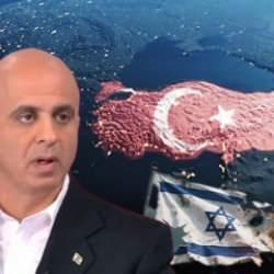 Siyonist yarbaydan müthiş analiz: İsrail'in Ortadoğu hayalini Türkiye bitiriyor!