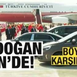 Başkan Erdoğan Çin'de! Böyle karşılandı!