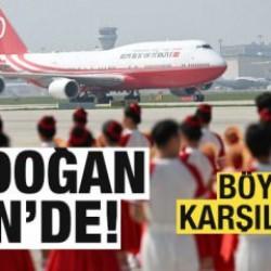 Başkan Erdoğan Çin'de! Böyle karşılandı!