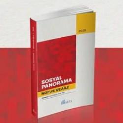 SETA’nın “Sosyal Panorama 2025: Nüfus ve Aile” raporu yayımlandı