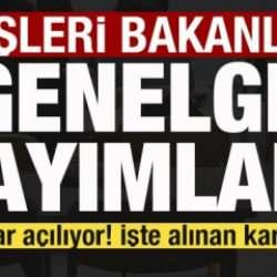 Okullar açılıyor! İçişleri Bakanlığı genelge yayımladı! İşte alınan kararlar