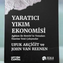 Yaratıcı Yıkım Ekonomisi çıktı