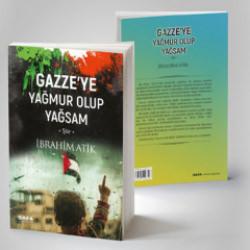 Gazze'ye yağmur olup yağsam - İbrahim Atik