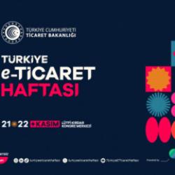 90 Milyar Dolarlık E-Ticaret Buluşması İstanbul'da düzenlenecek!