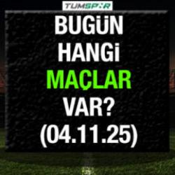Bug&uuml;n hangi ma&ccedil;lar var? İşte 4 Kasım ma&ccedil; takvimi