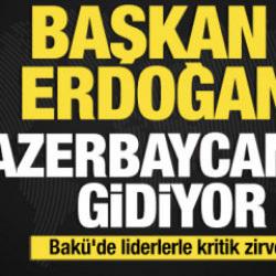 Son dakika...Cumhurbaşkanı Erdoğan Azerbaycan'a gidiyor!