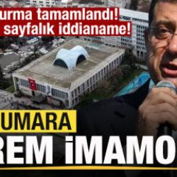 Soruşturma tamamlandı! Dört bin sayfalık iddianame! 1 numara Ekrem İmamoğlu