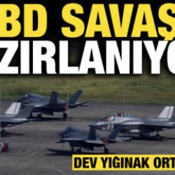 ABD savaşa hazırlanıyor: Dev yığınak ortaya &ccedil;ıktı!