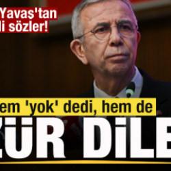 Mansur Yavaş'tan &ccedil;elişkili s&ouml;zler! Hem 'yok' dedi, hem de &ouml;z&uuml;r diledi