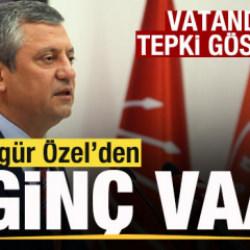 &Ouml;zg&uuml;r &Ouml;zel'den ilgin&ccedil; vaat! Vatandaş tepki g&ouml;sterdi