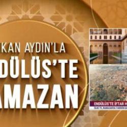 Erkan Aydın&rsquo;la End&uuml;l&uuml;s&rsquo;te Ramazan &Uuml;lke TV&rsquo;de