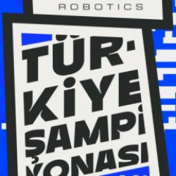 VEX Robotics T&uuml;rkiye Şampiyonası 28 Şubat&rsquo;ta başlıyor!