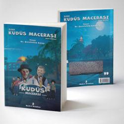 Dr. Şerafettin Kalay'dan &ccedil;ocuklar i&ccedil;in yeni kitap: Sırr Kud&uuml;s Macerası