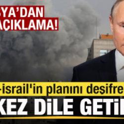 Rusya'dan son dakika a&ccedil;ıklaması ABD-İsrail'in planını deşifre etti! İlk kez dile getirildi