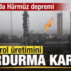Son dakika: D&uuml;nyada H&uuml;rm&uuml;z depremi! Petrol &uuml;retimini durdurma kararı