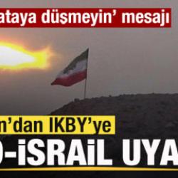 Son dakika: İran&rsquo;dan IKBY&rsquo;ye ABD-İsrail uyarısı! Sert mesaj