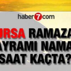 Bursa'da Bayram Namazı saat ka&ccedil;ta? İşte 2026 Bursa bayram namazı saati