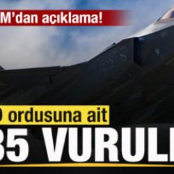 F-35 savaş u&ccedil;ağı vuruldu! ABD'den son dakika a&ccedil;ıklaması