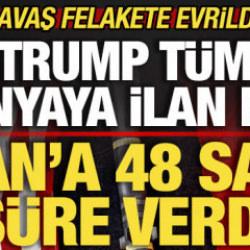 Son dakika: Savaş felaket evrildi! Trump t&uuml;m d&uuml;nyaya ilan etti! İran'a 48 saat s&uuml;re verdi