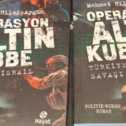Operasyon Altın Kubbe romanı raflarda! Ufukta savaşın dumanı mı var?