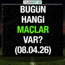 G&Uuml;N&Uuml;N MA&Ccedil;LARI | Bug&uuml;n hangi ma&ccedil;lar var 8 Nisan?