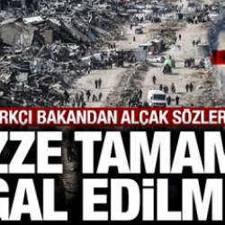 İsrailli ırk&ccedil;ı bakandan al&ccedil;ak s&ouml;zler: Gazze tamamen işgal edilmeli