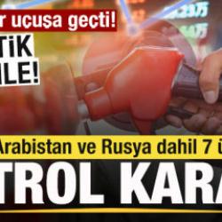 Suudi Arabistan ve Rusya dahil 7 &uuml;lkeden petrol kararı! Fiyatlar i&ccedil;in yeni hamle!