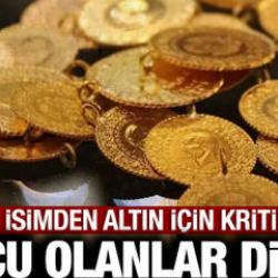 Uzman isimden altın i&ccedil;in uyarı: Borcu olanlar acele etsin!