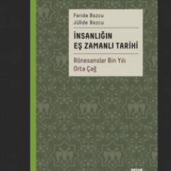 İnsanlığın Eş Zamanlı Tarihi - R&ouml;nesanslar Bin Yılı Orta &Ccedil;ağ