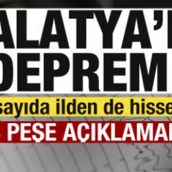 Son dakika: Malatya'da deprem! &Ccedil;ok sayıda ilden de hissedildi