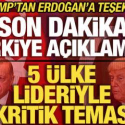 Trump'tan son dakika T&uuml;rkiye a&ccedil;ıklaması! Erdoğan'a teşekk&uuml;r! 5 &uuml;lke lideriyle kritik hamle