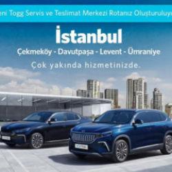 Togg İstanbul servis merkezlerine 4 yeni nokta ekleyecek