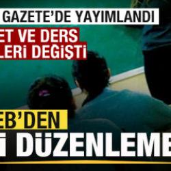 Resmi Gazete'de yayımlandı! MEB'den &uuml;cret d&uuml;zenlemesi! Ders saatleri değişti