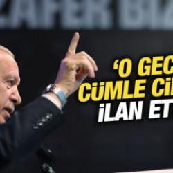 Cumhurbaşkanı Erdoğan'dan tarihi a&ccedil;ıklamalar! 'C&uuml;mle cihana ilan ettik' deyip duyurdu
